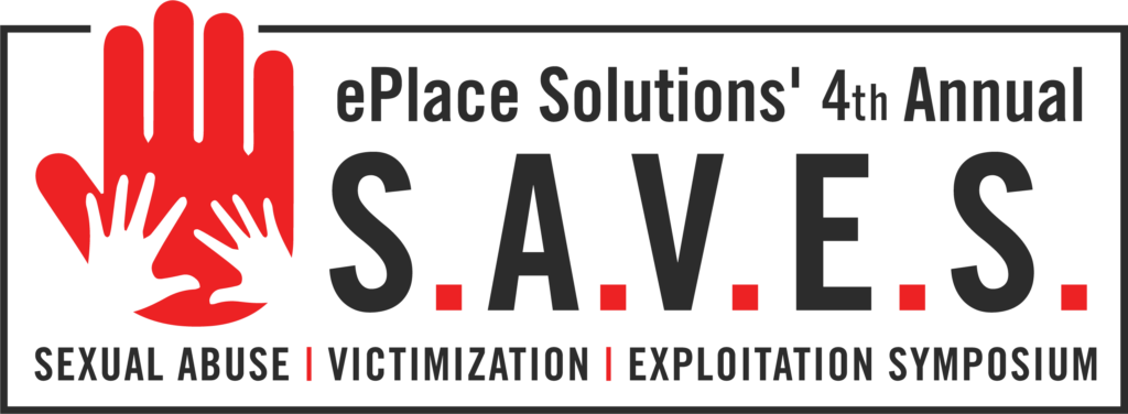 Logo for ePlace Solutions 4th Annual S.A.V.E.S. (Sexual Abuse, Victimization, Exploitation Symposium) features large red hands, one smaller inside a bigger one, symbolizing abuse prevention and support. The design includes black and red text on a white background, emphasizing the urgent need to address business risk and safety in the context of abuse and victimization.