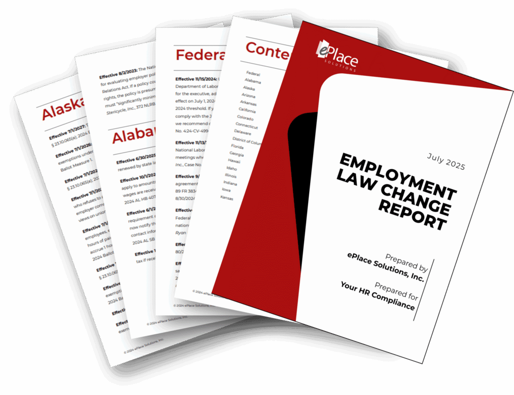 Five documents fanned out, with the top one titled Employment Law Change Report dated July 2023, prepared by ePlace Solutions, Inc. Other pages reference Alaska, Alabama, and Federal law updates—essential resources for human resources professionals seeking to mitigate business risk and stay ahead of compliance challenges.